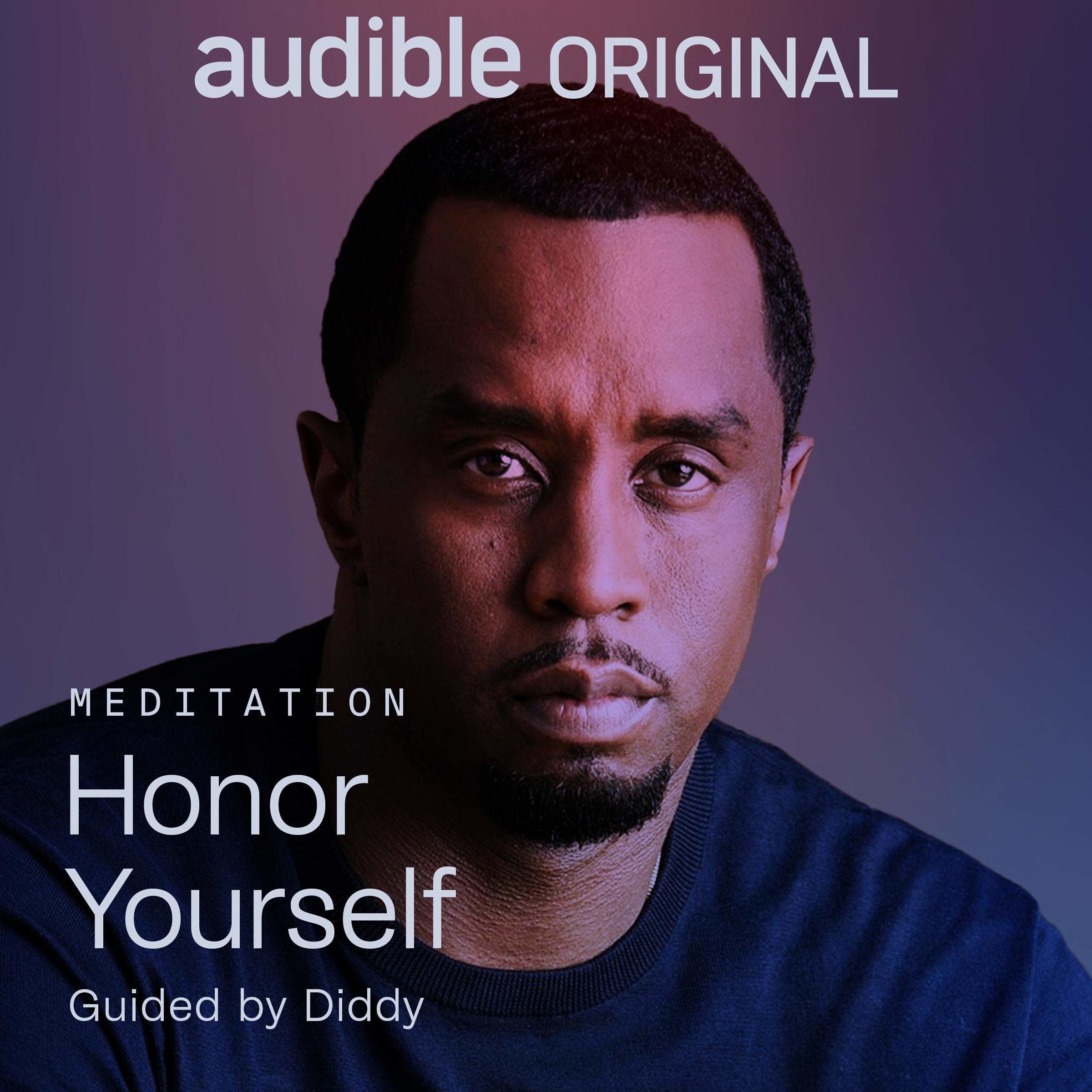 Honor Yourself By: Diddy